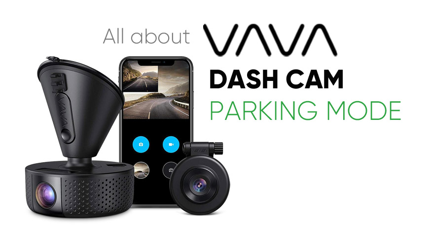 VAVA dash cam parking mode